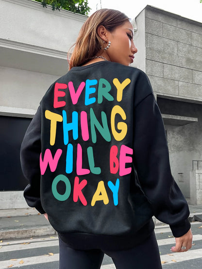 Women's Everything Will Be Okay Letter Printed Hoodie