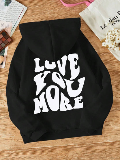 Love You More Letter Hoodie